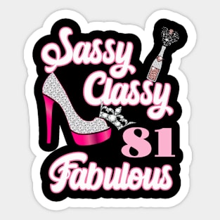 Sassy Classy 81 Fabulous-81st Birthday Gifts Sticker